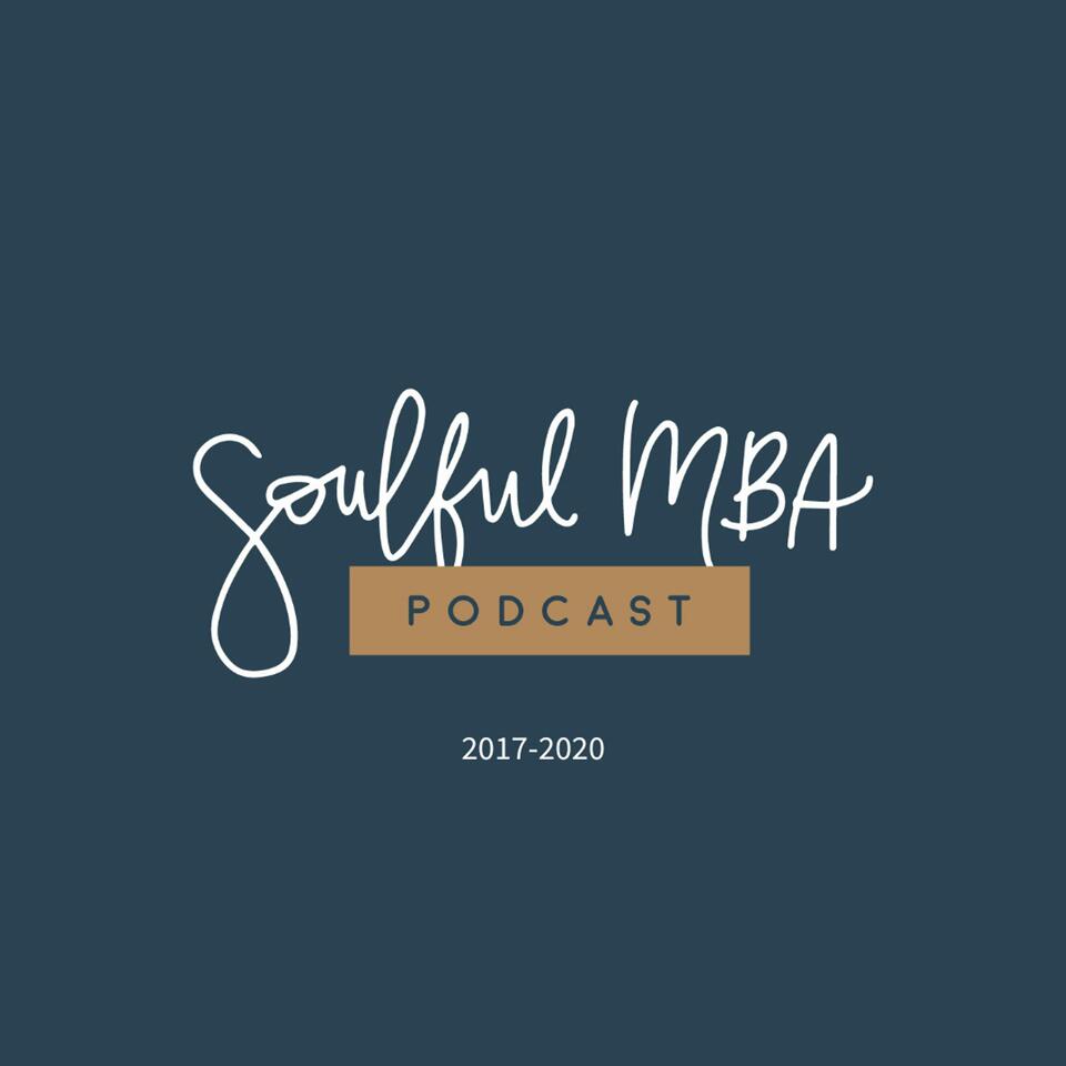 Soulful MBA Podcast