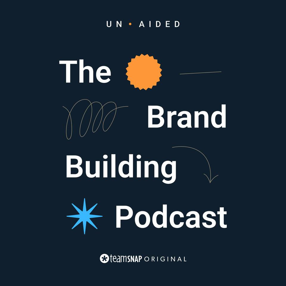 UNAIDED: The Brand Building Podcast