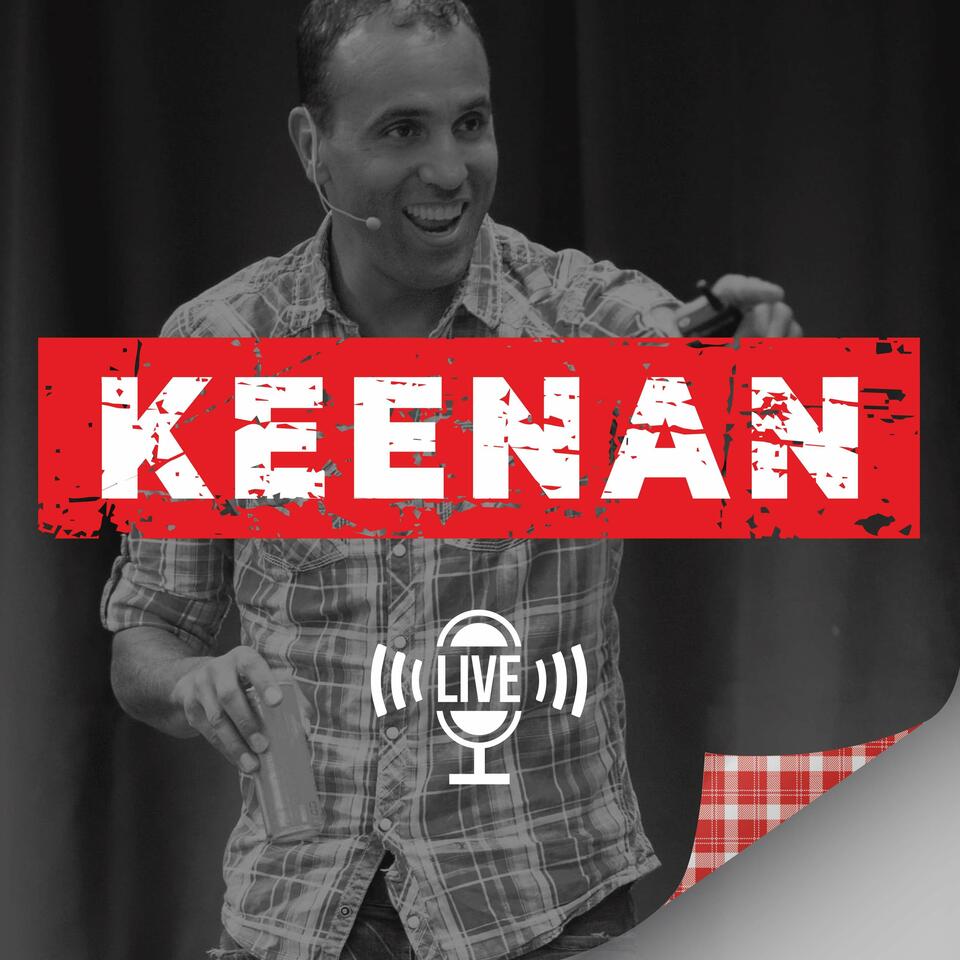 Keenan LIVE