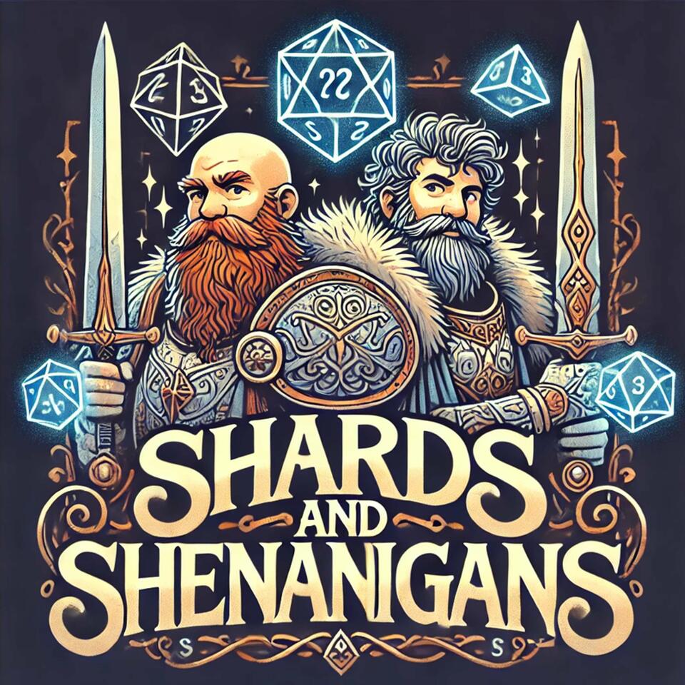 Shards and Shenanigans