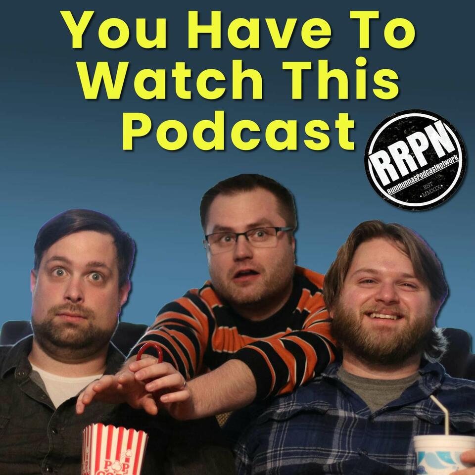 You Have to Watch This Podcast