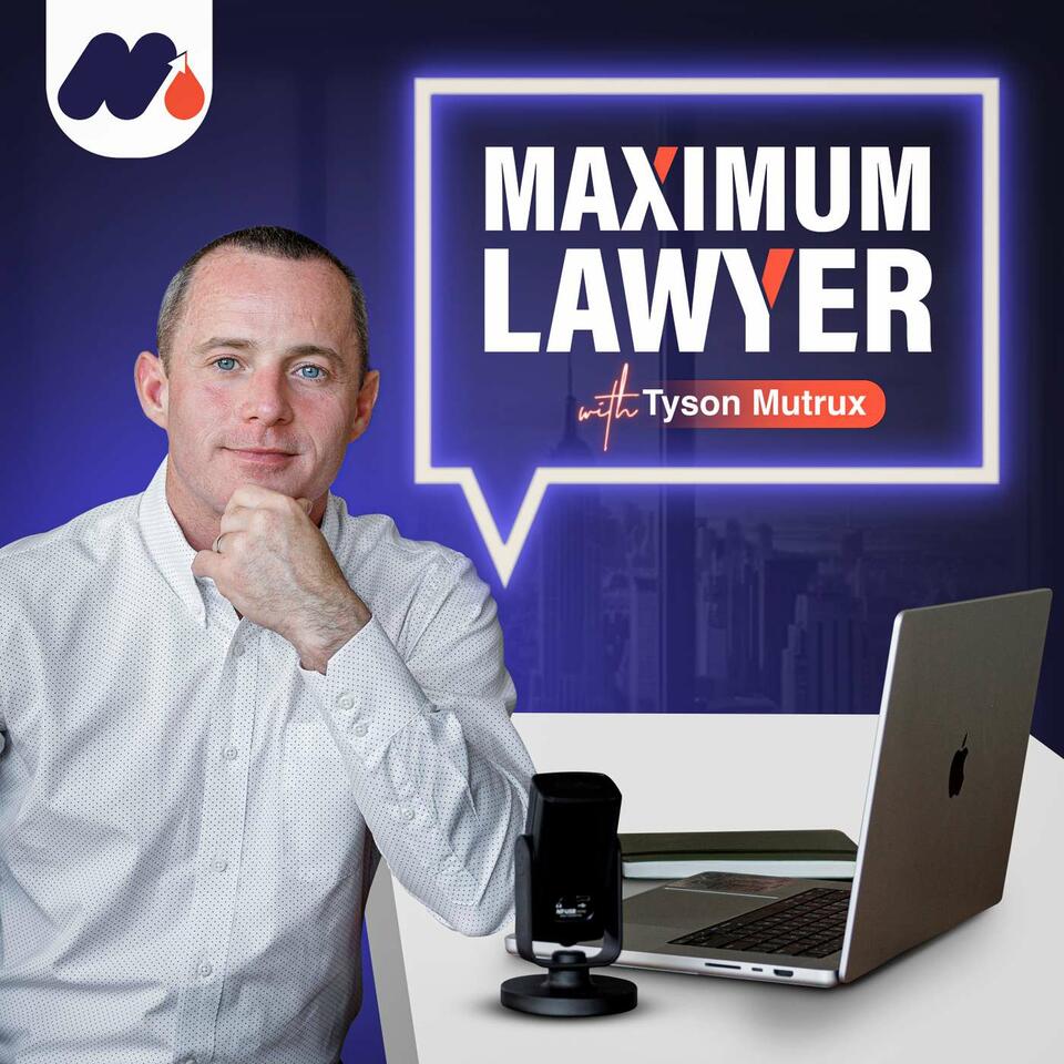 Maximum Lawyer