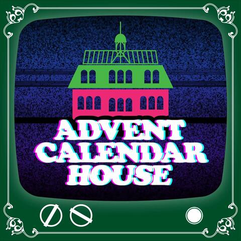 Advent Calendar House