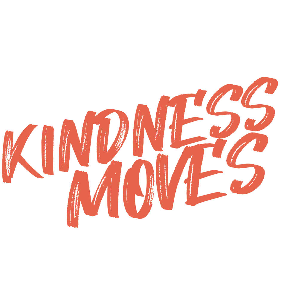 Kindness Moves (Presented by INC Giving)