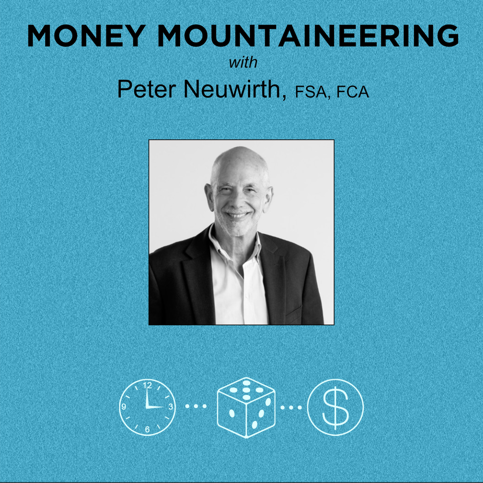 Money Mountaineering with Actuary Peter Neuwirth