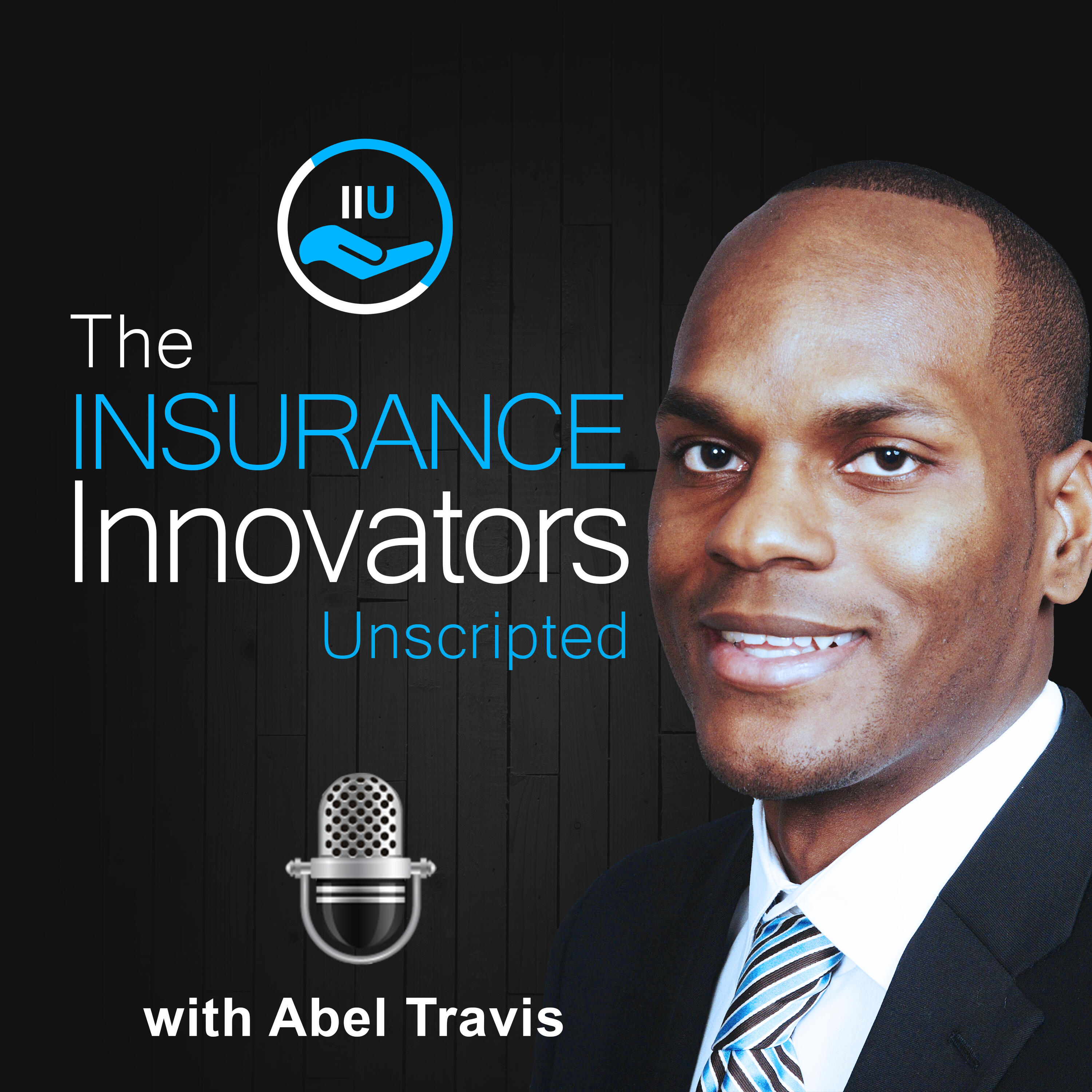 The Insurance Innovators Unscripted Podcast iHeart