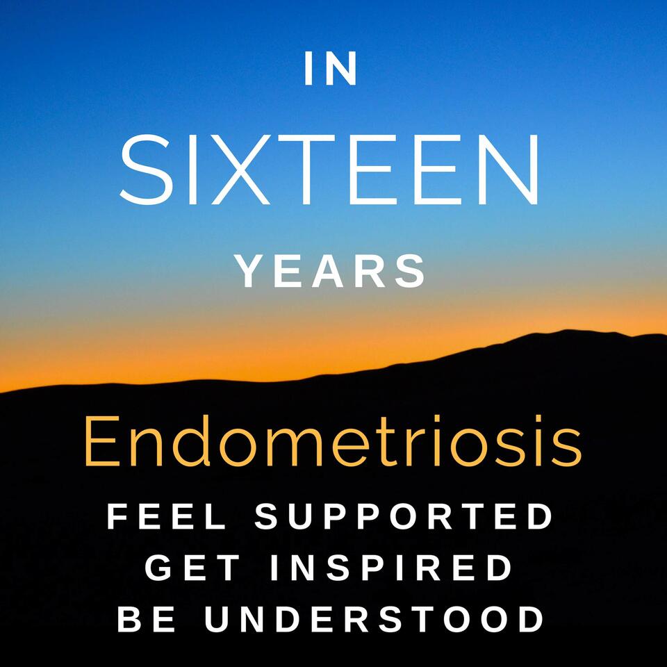 In Sixteen Years of Endometriosis