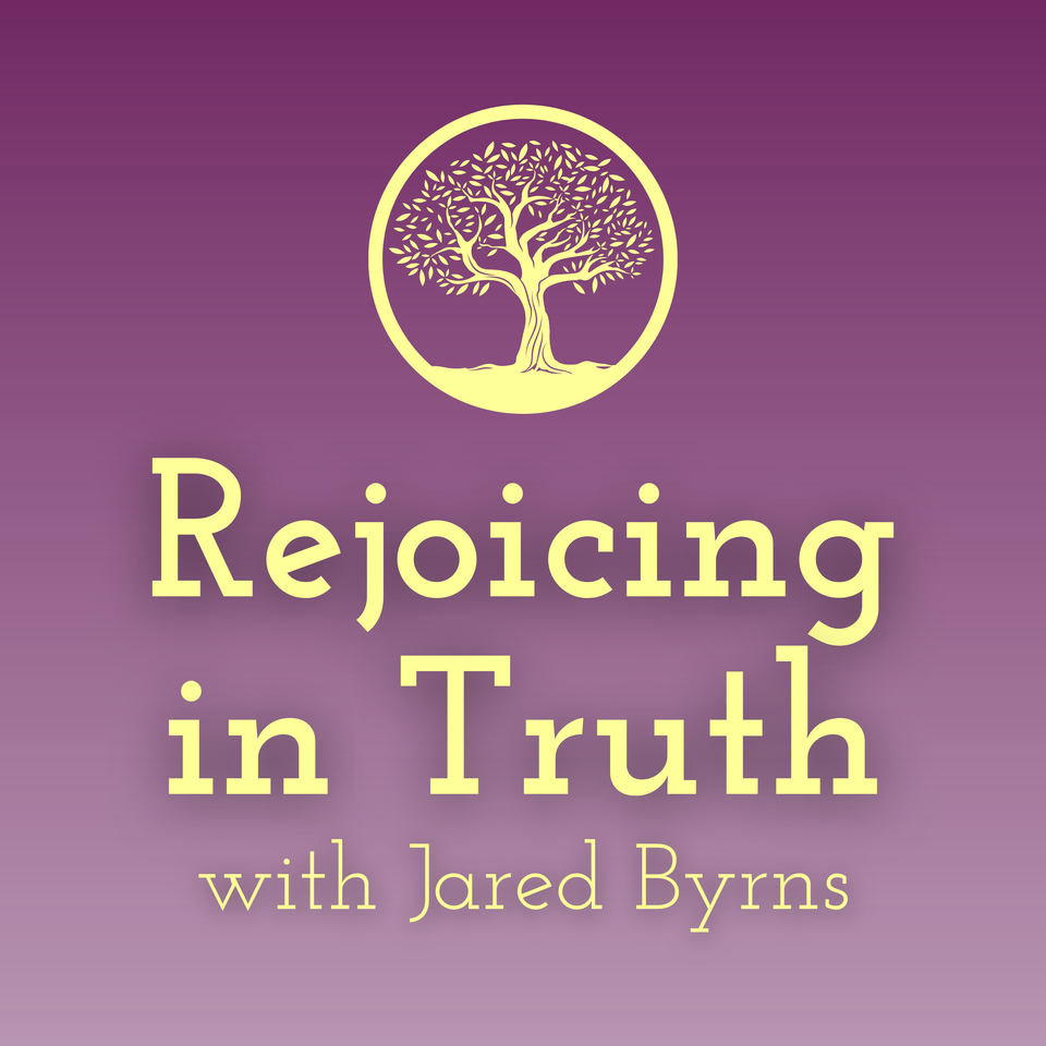 Rejoicing in Truth