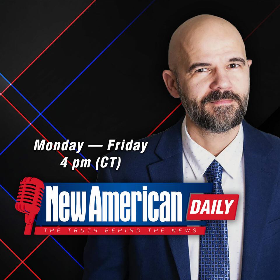 The New American Daily with Paul Dragu - The New American