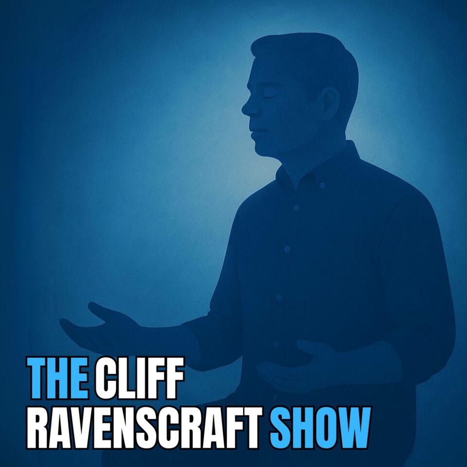 The Cliff Ravenscraft Show — Where Strategy Meets Soul
