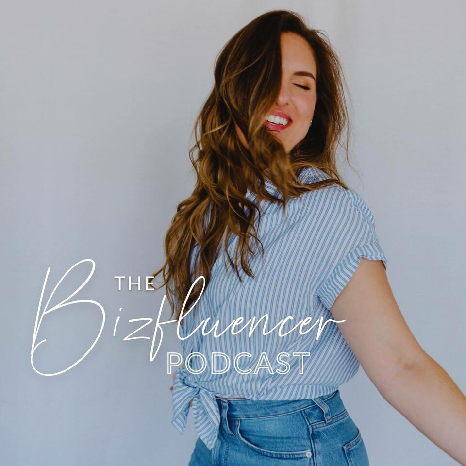 The Bizfluencer Podcast