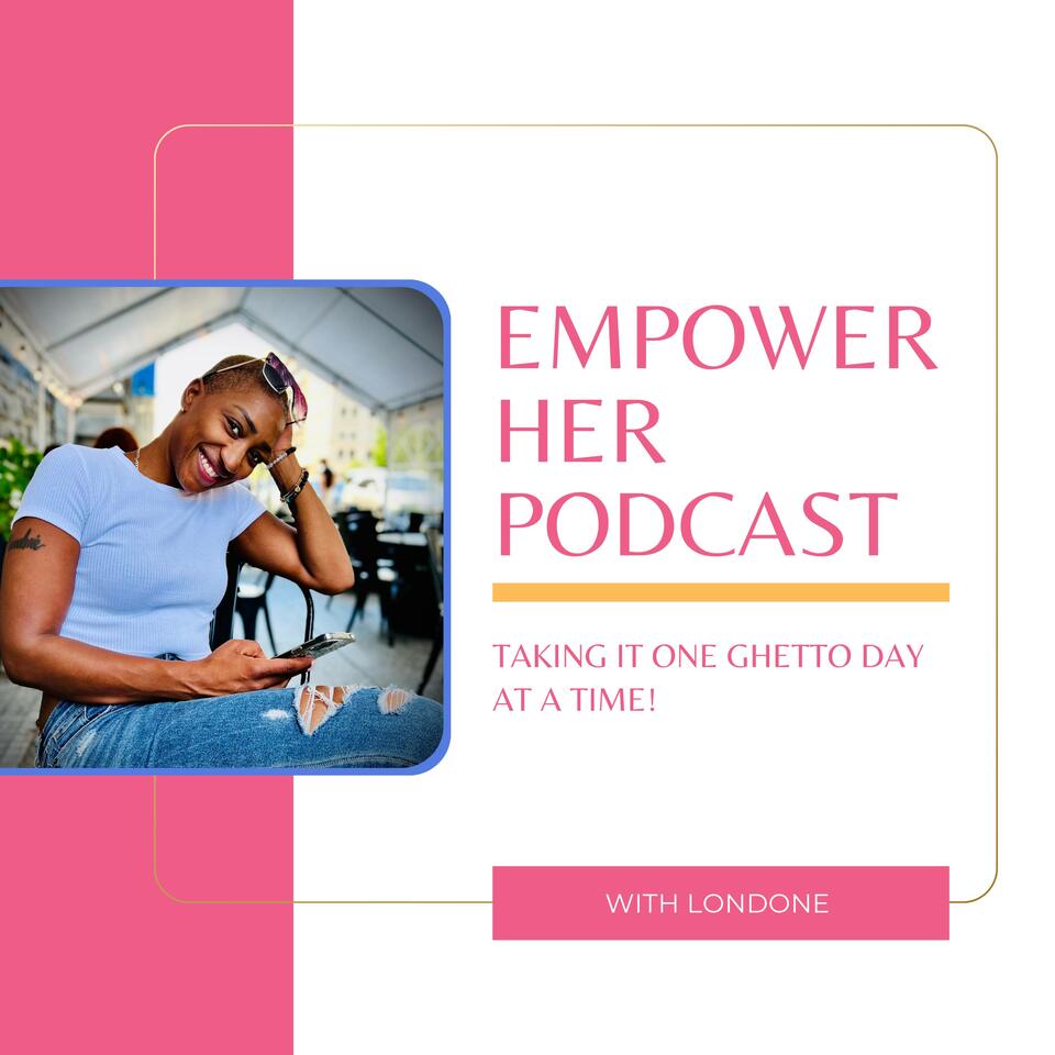 EmpowerHer Podcast