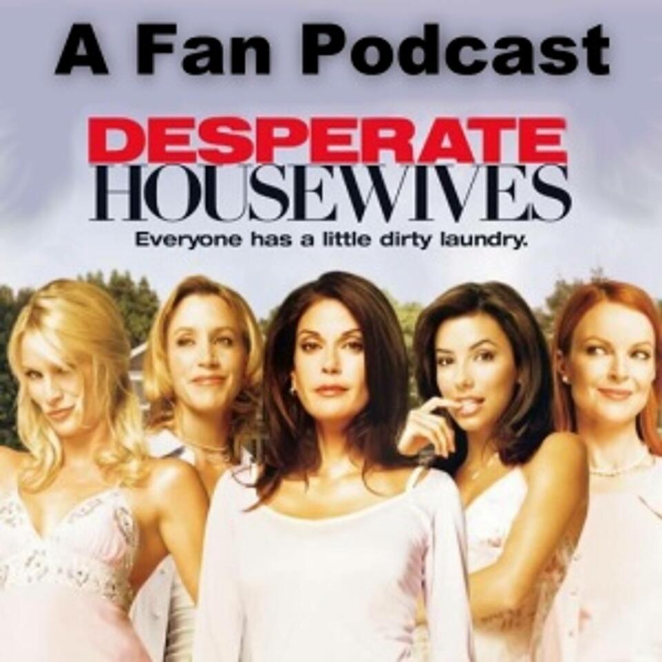 Desperate Housewives Fan Podcast