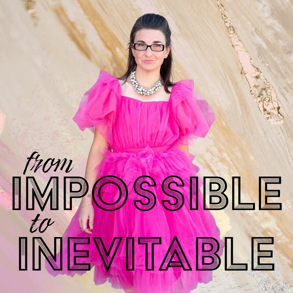 From Impossible to Inevitable