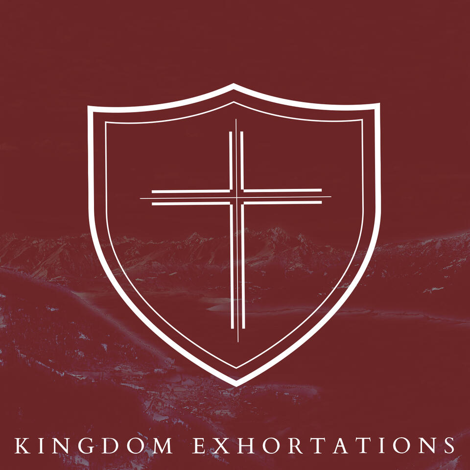 Kingdom Exhortations