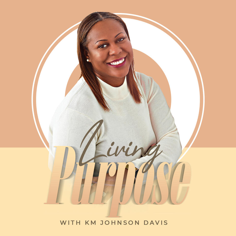 The Living Purpose Podcast