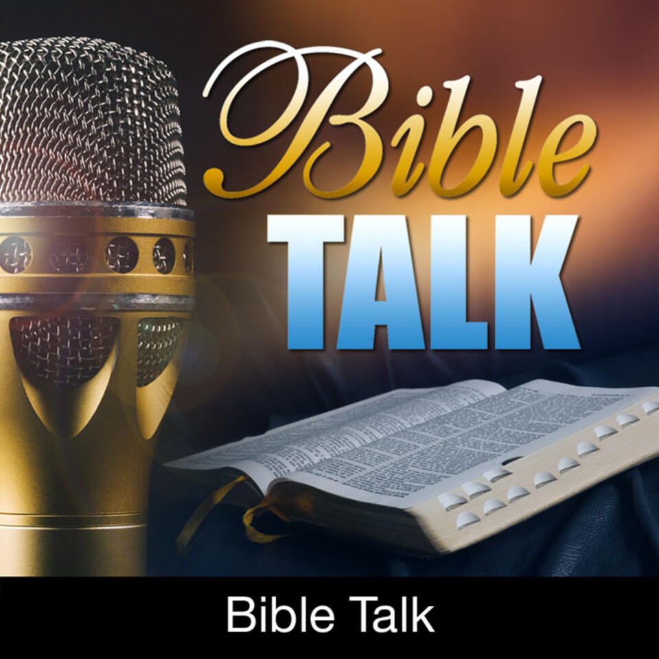 Bible Talk – Lifetalk Radio
