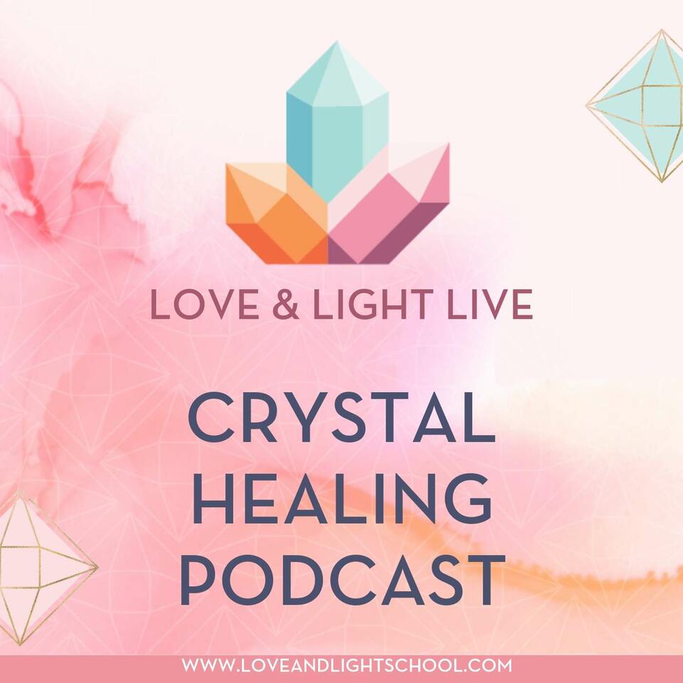 Love & Light School of Crystal Therapy