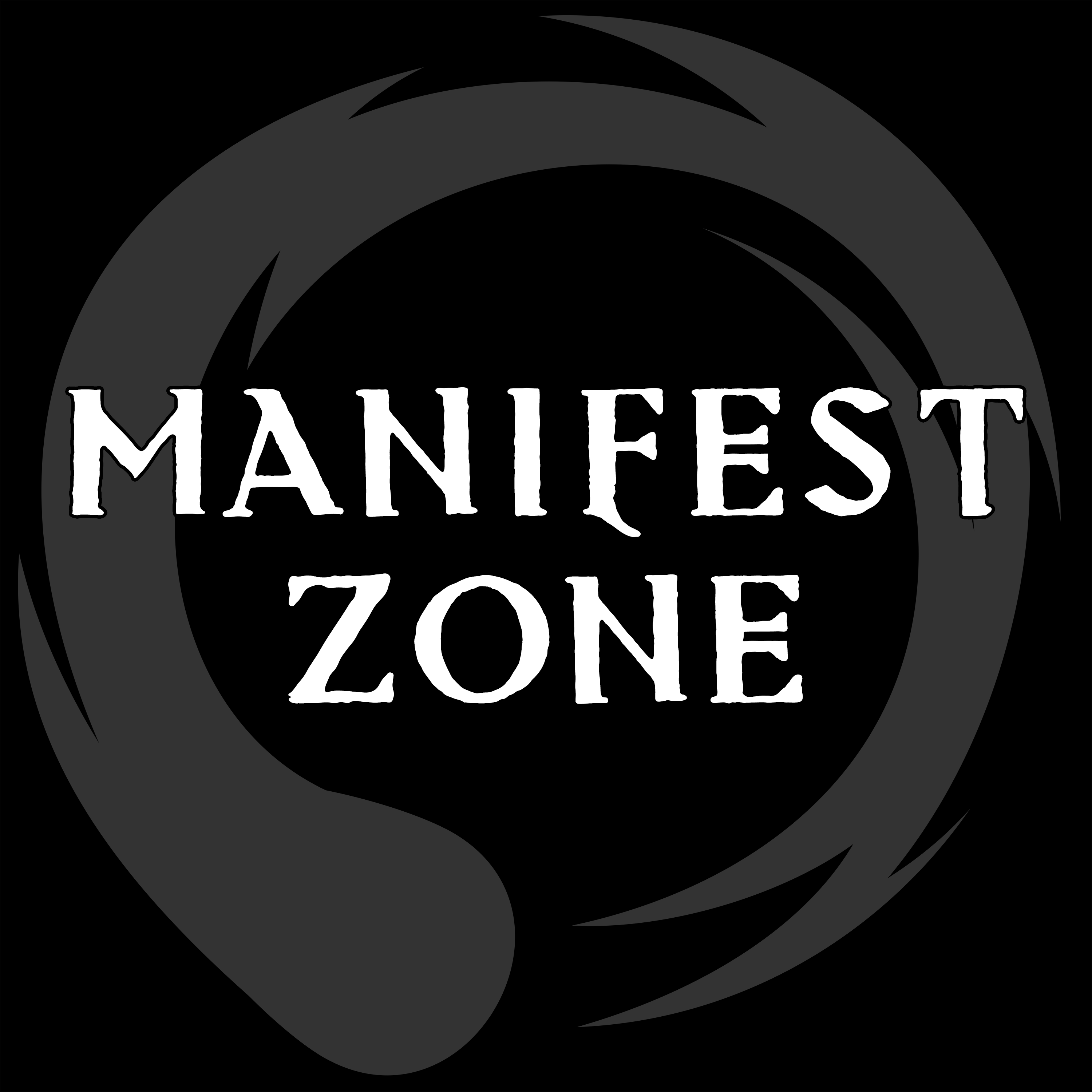 Manifest fantasy. I'M exploring the Zone.