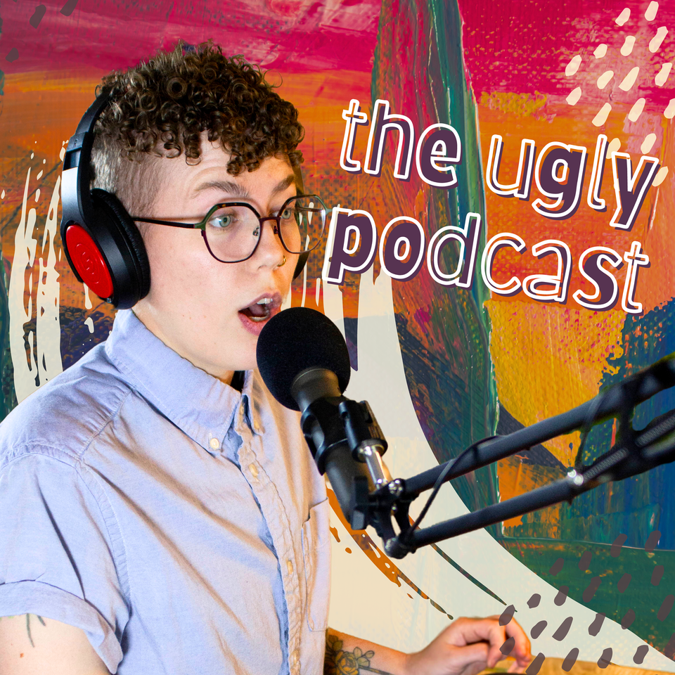 The Ugly Podcast