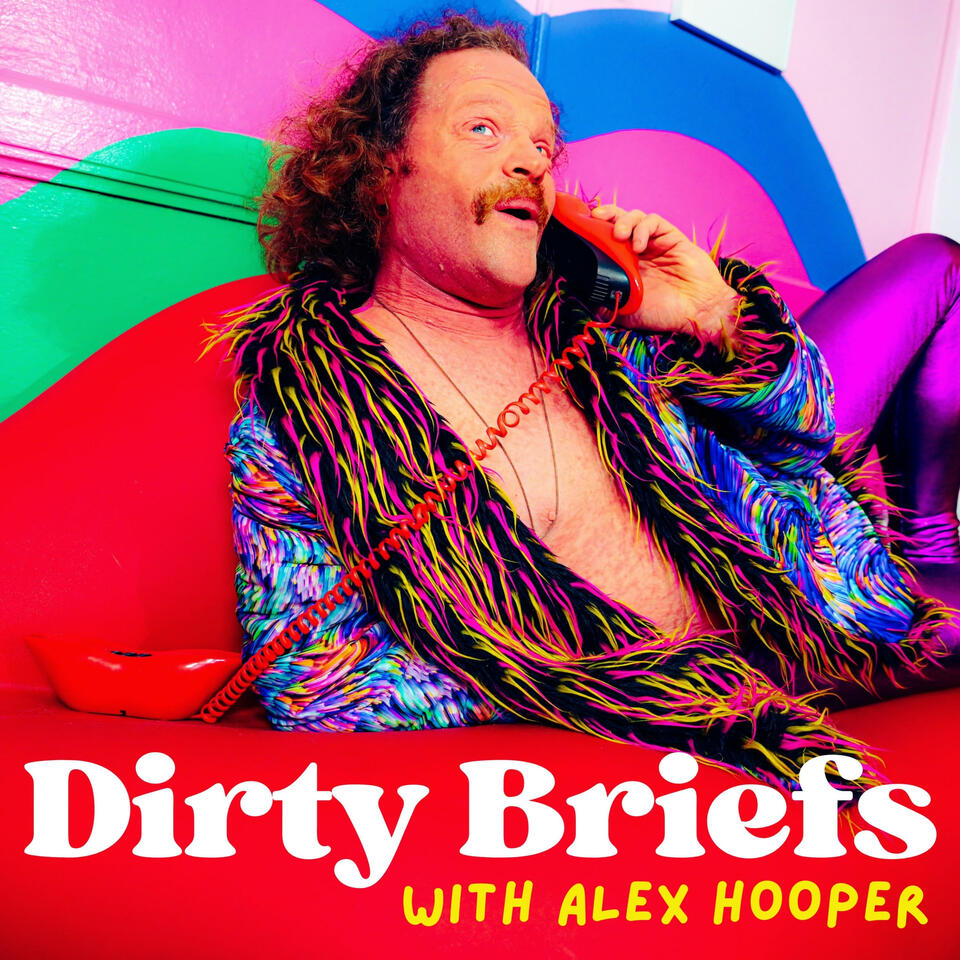 Dirty Briefs with Alex Hooper