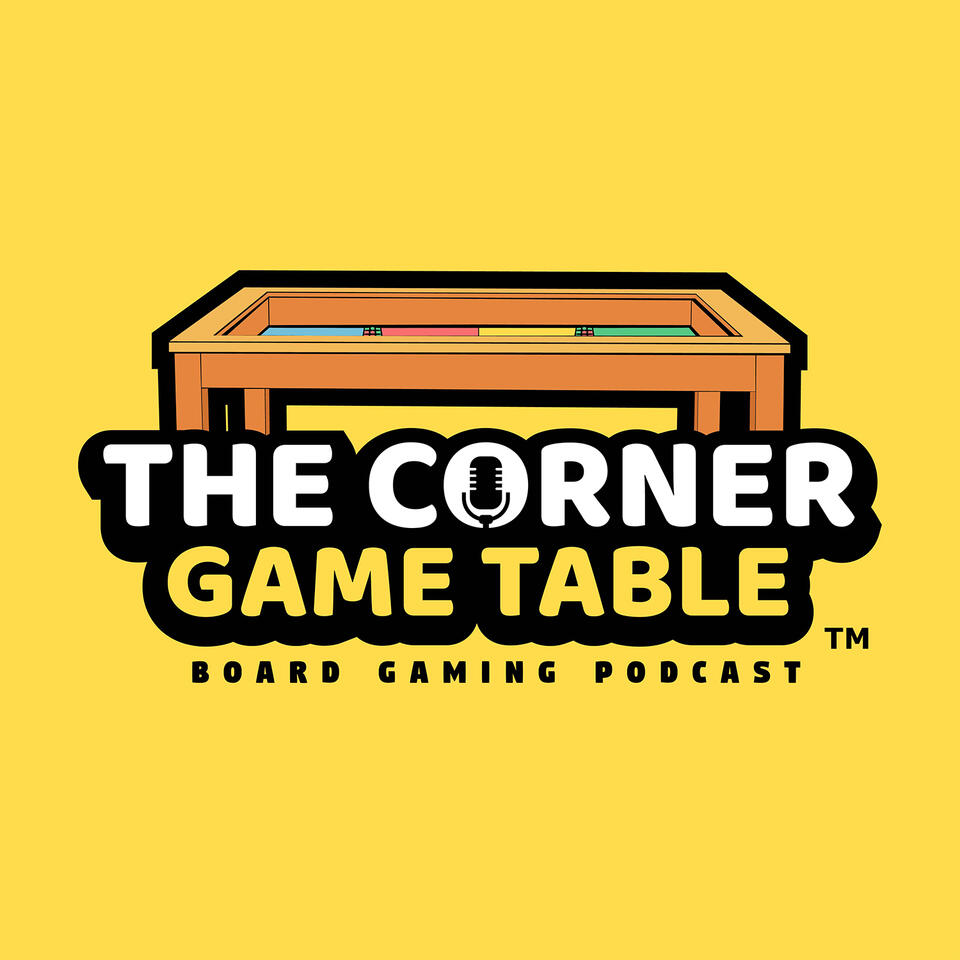 The Corner Game Table Board Gaming Podcast