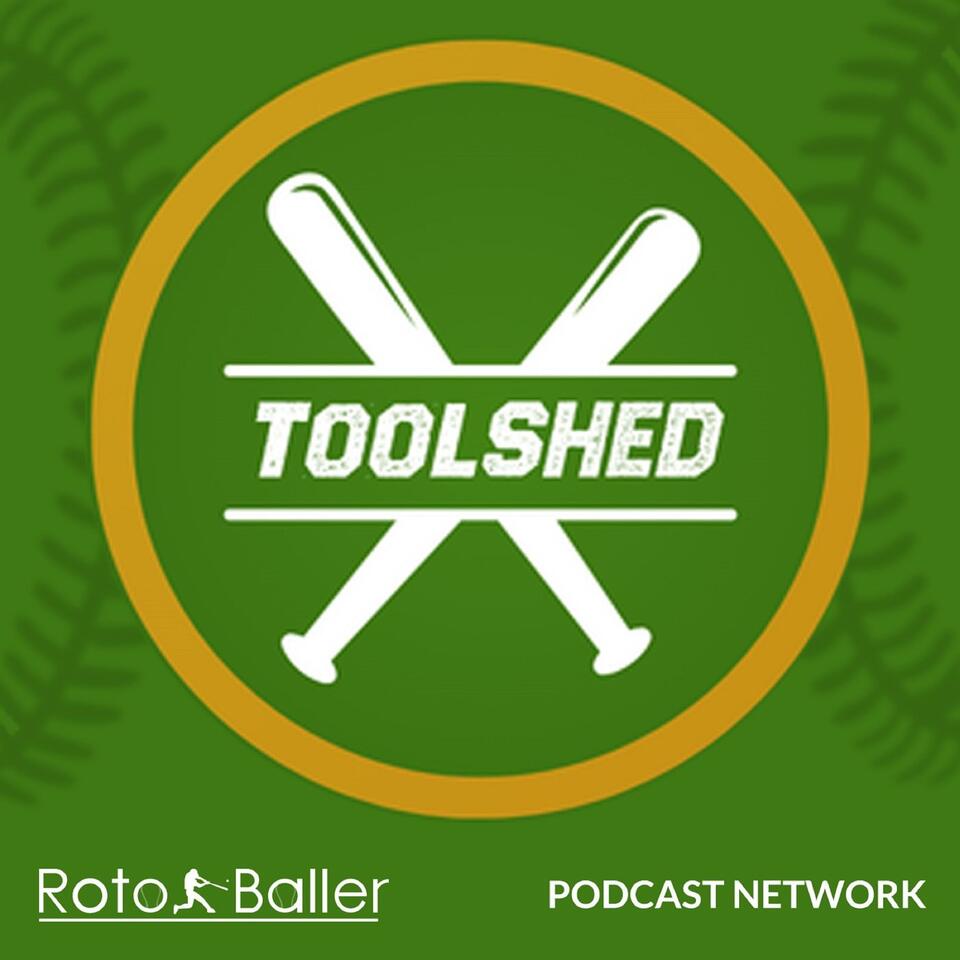 The Toolshed: A Fantasy Baseball Podcast