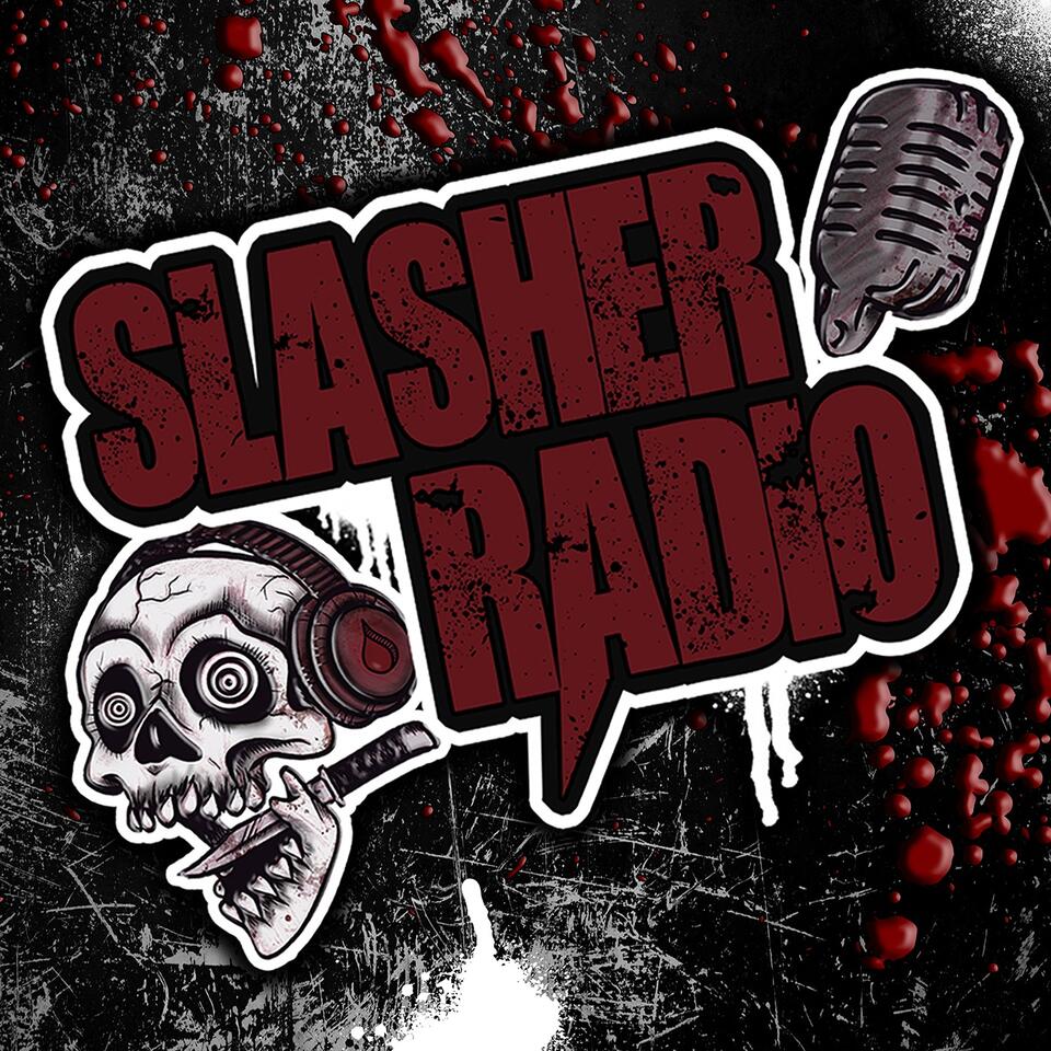 Slasher Radio Podcast