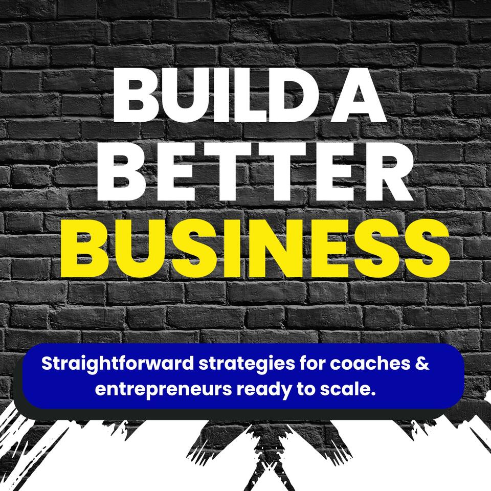 Build A Better Business