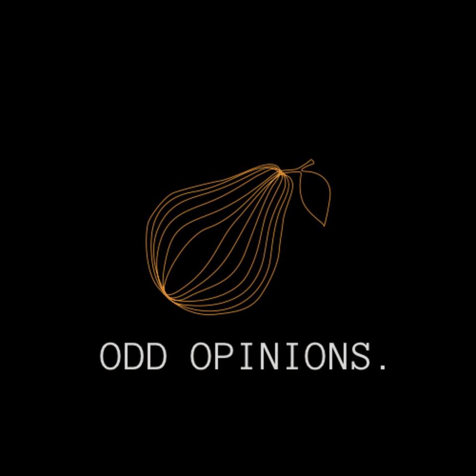 Odd Opinions