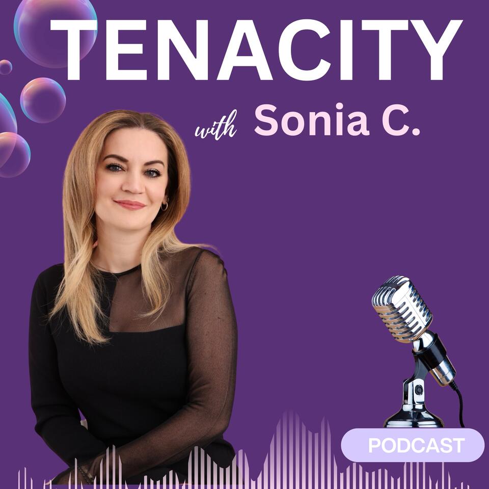 Tenacity with Sonia C.