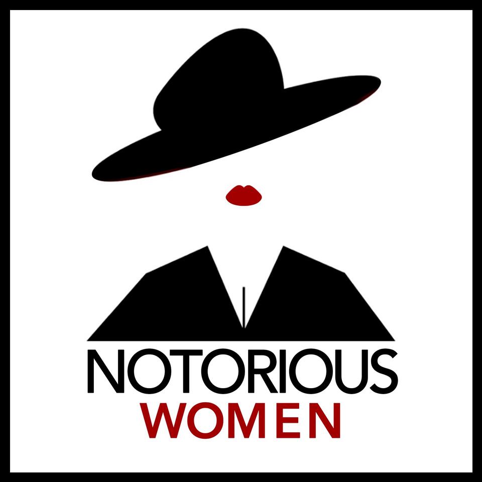 Notorious Women