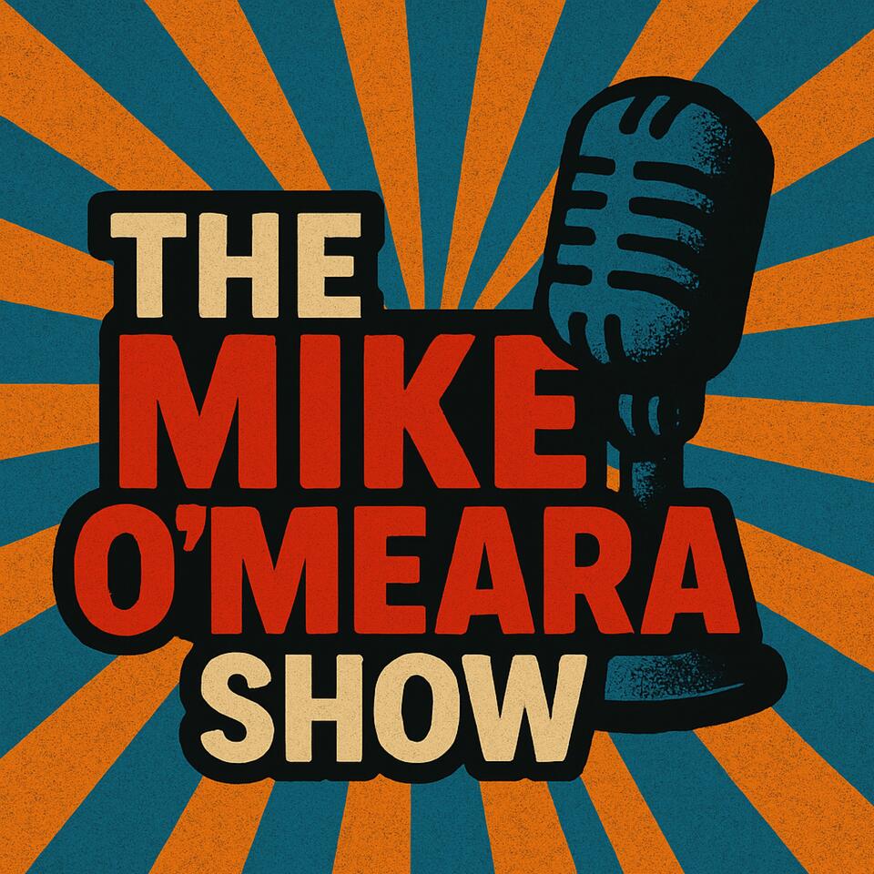 The Mike O'Meara Show