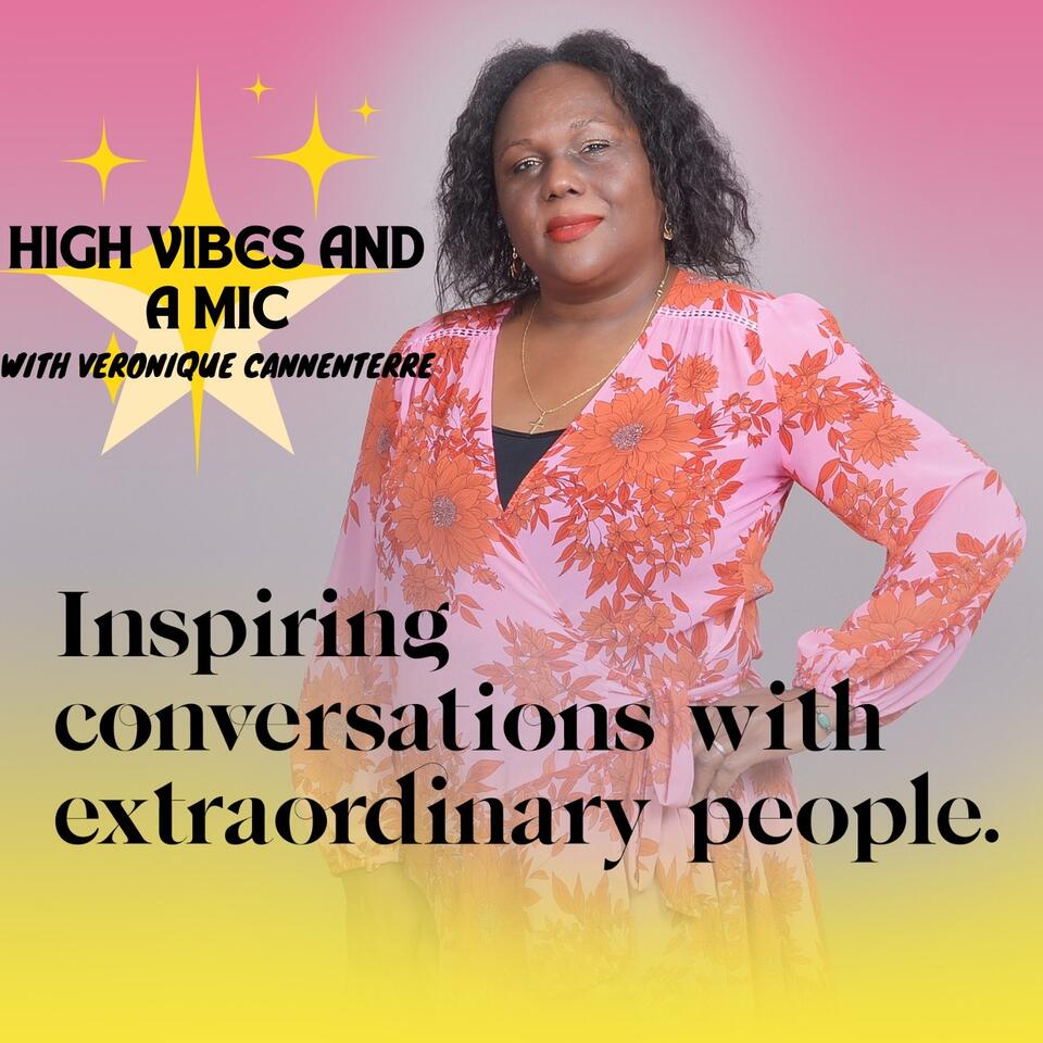 High Vibes And A Mic | Wellness Tips, Spiritual Growth, Self-Love Healing