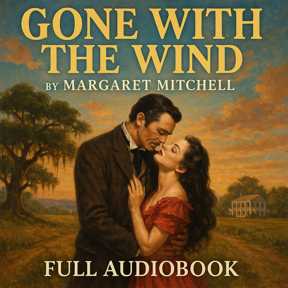 Gone With The Wind by Margaret Mitchell | Soothing Female Voice | Complete Audiobook