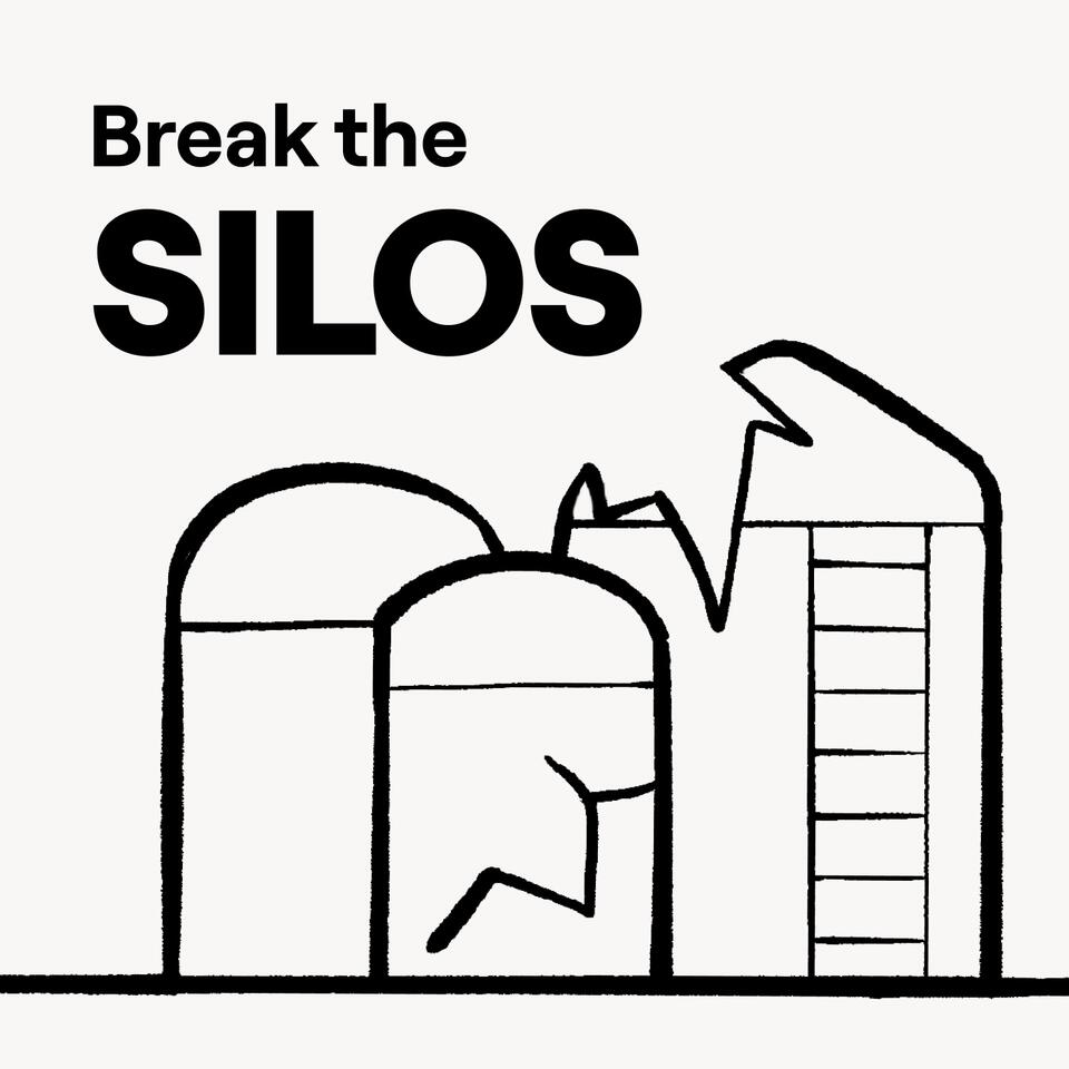Break the Silos