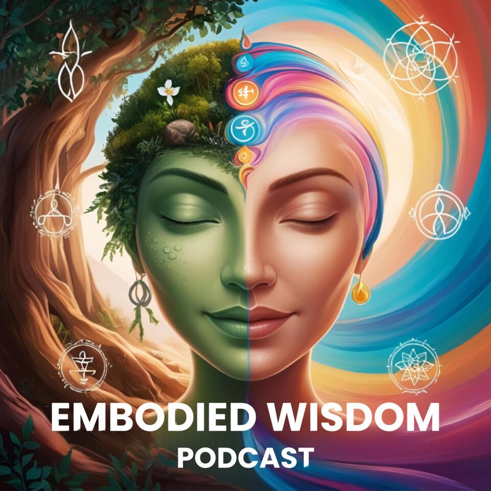 Embodied Wisdom Podcast