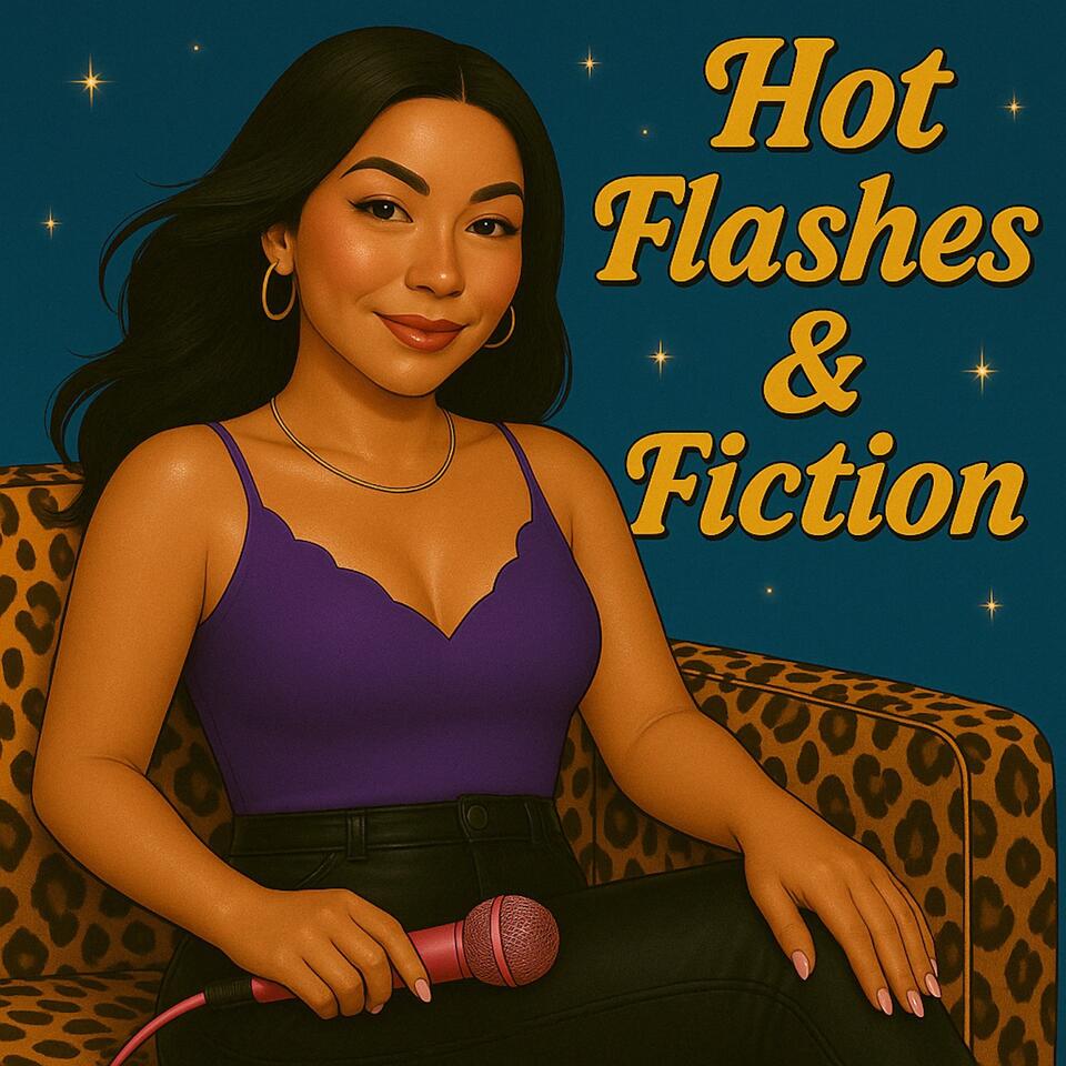 Hot Flashes & Fiction