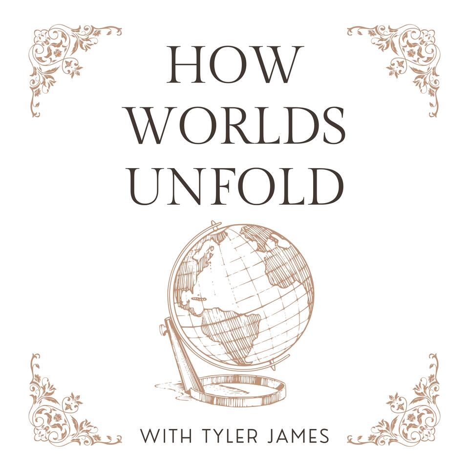 How Worlds Unfold