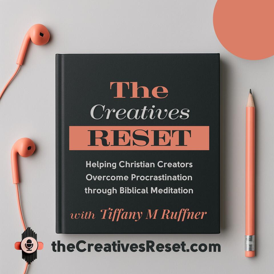The Creatives Reset | Biblical Meditation & Mindset for Christian Creators | Break Overthinking and Align with Truth | Overcome Procrastination & Create with Clarity