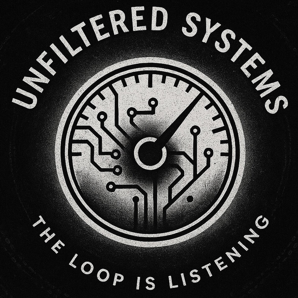 Unfiltered Systems