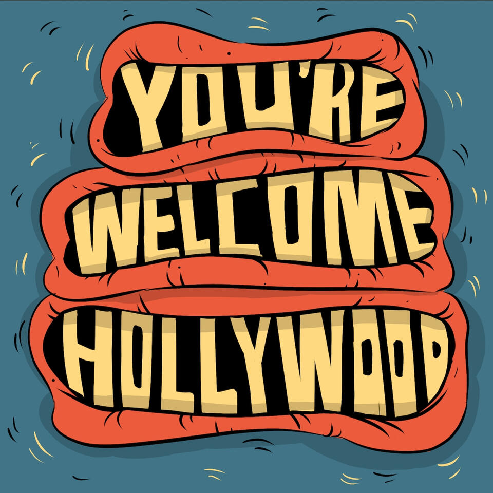 You're Welcome, Hollywood
