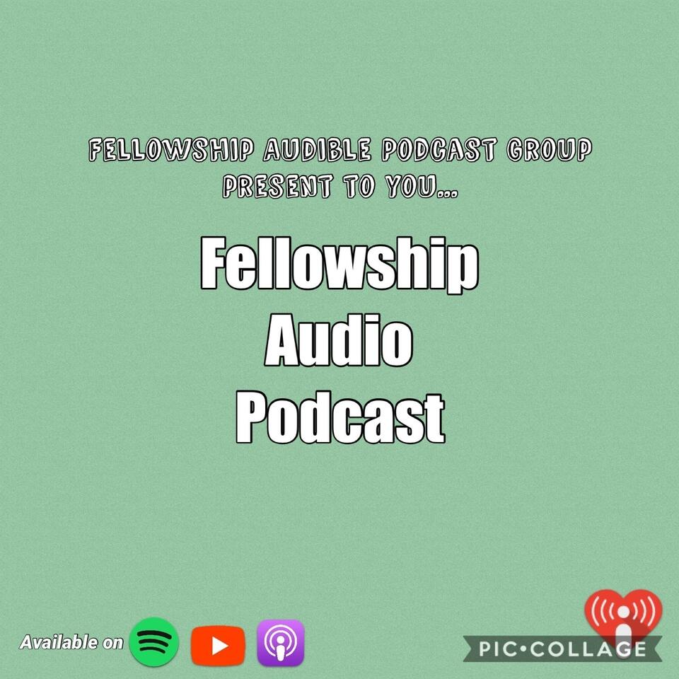 Fellowship Audio Podcast