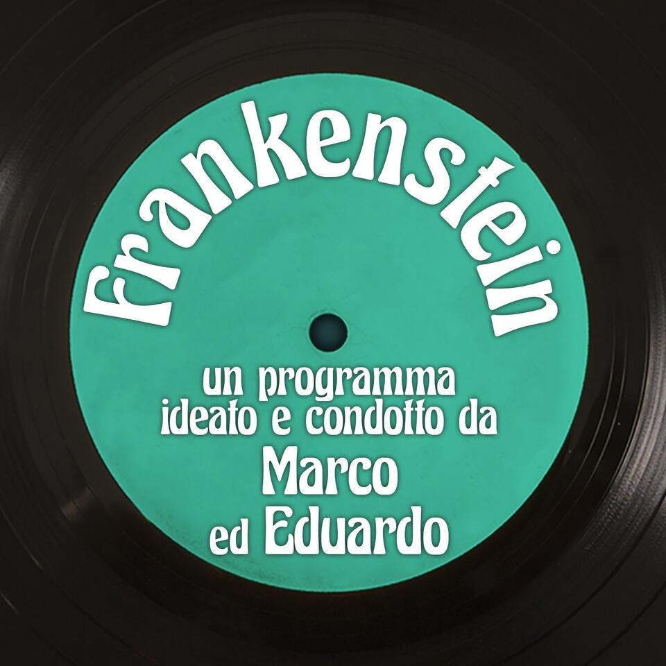 Frankenstein con Marco ed Eduardo