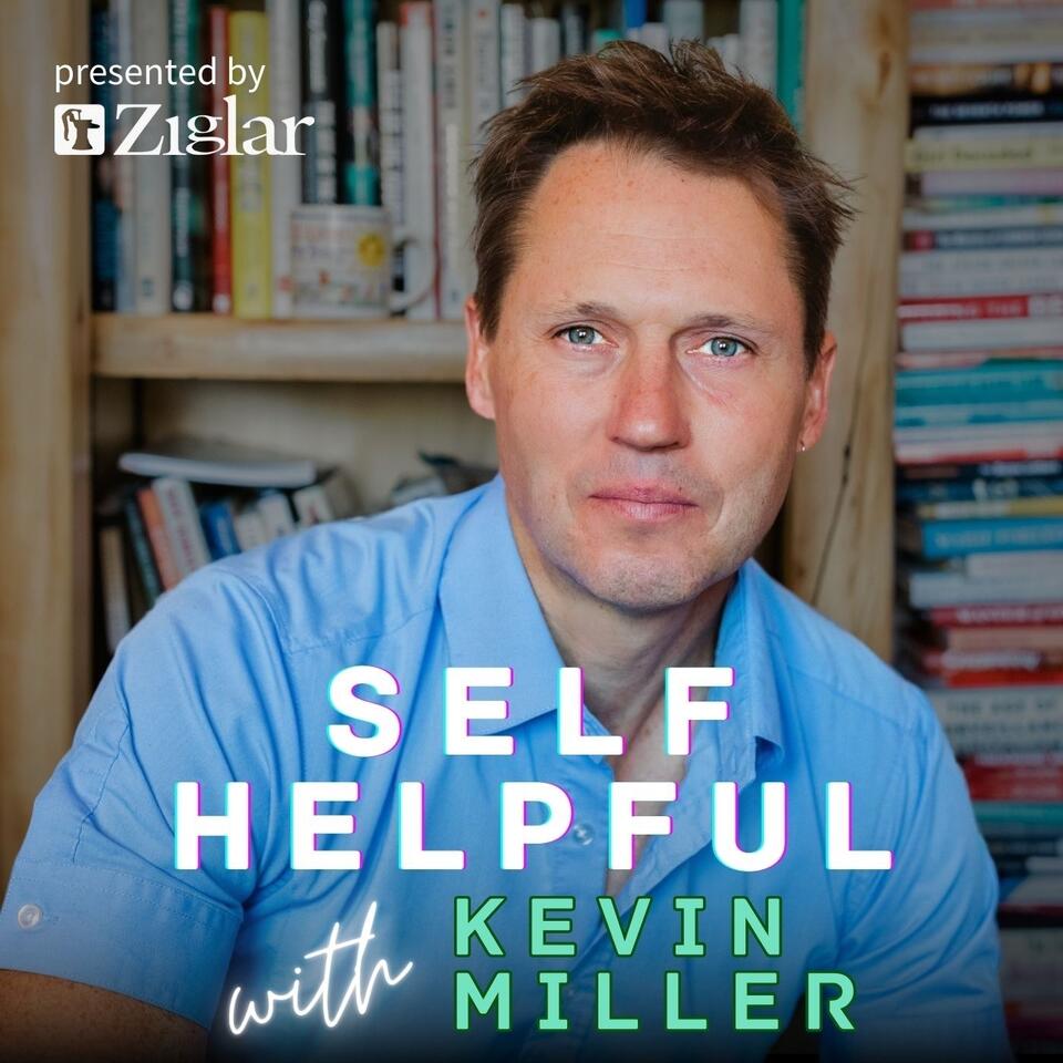 Self Helpful with Kevin Miller