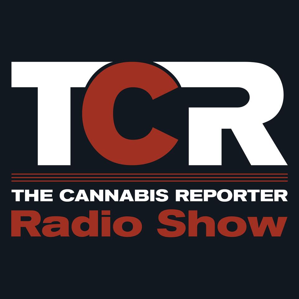 The Cannabis Reporter Radio Show Podcast