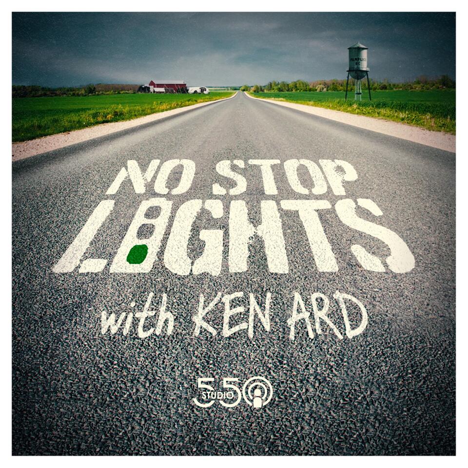 No Stop Lights w/ Ken Ard