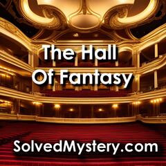 Hall of Fantasy: Supernatural Beings, Ancient Curses, Haunted Houses