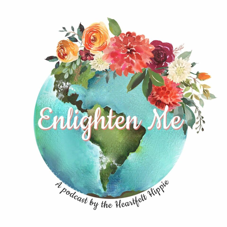 The Enlighten Me Podcast