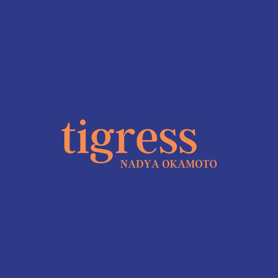 Tigress by Nadya Okamoto